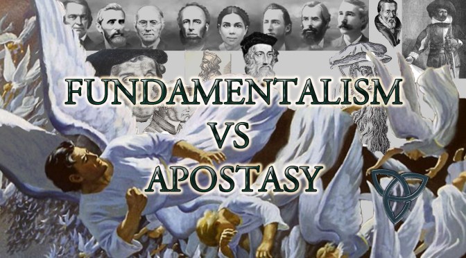 Fundamentalism vs Apostasy by The Loud Cry
