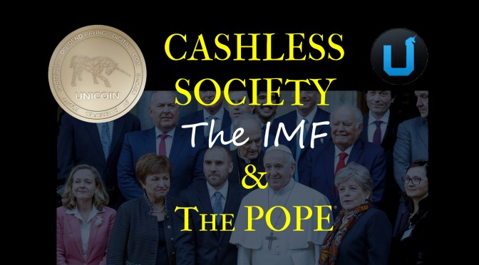 Cashless Society, The IMF & The Pope by David Barron