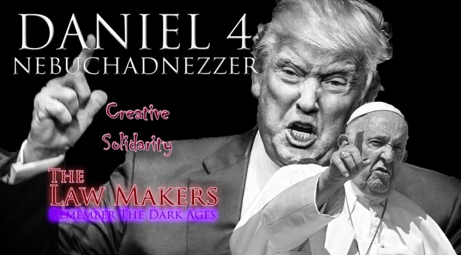 The Law Makers ~ Daniel 4: Nebuchadnezzar